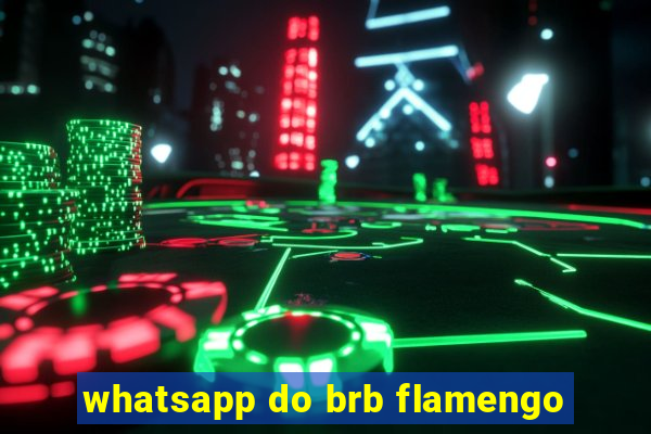 whatsapp do brb flamengo